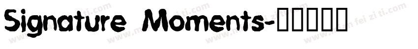 Signature Moments字体转换